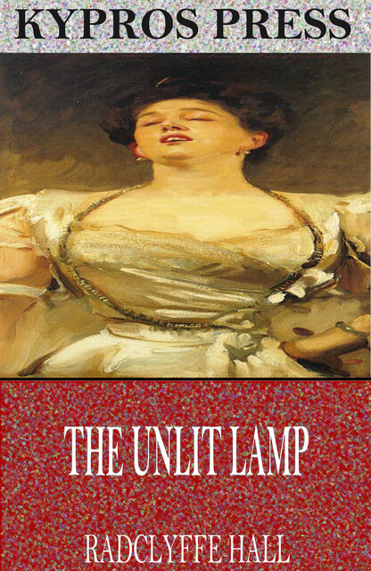 The Unlit Lamp, Radclyffe Hall