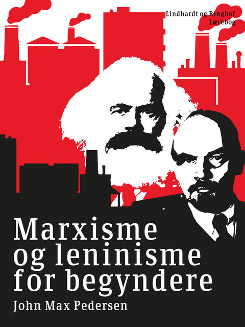 Marxisme og leninisme for begyndere, John Max Pedersen