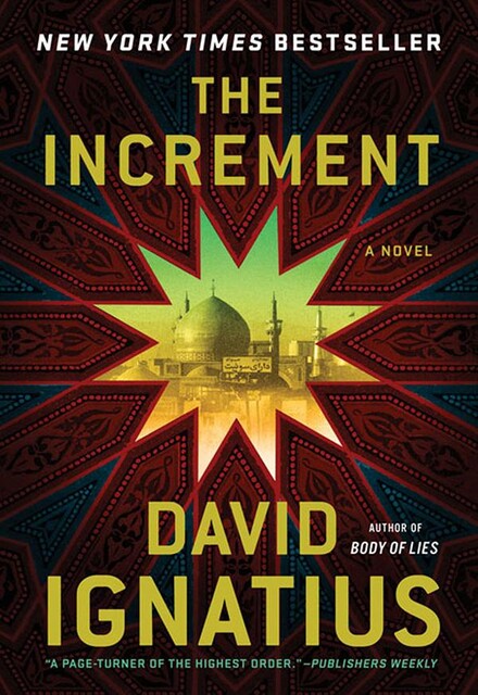 The Increment: A Novel, David Ignatius
