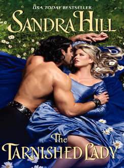 The Tarnished Lady, Sandra Hill