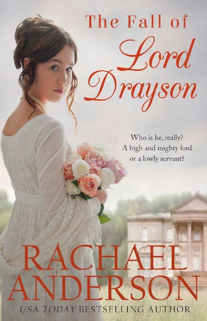 The Fall of Lord Drayson (Tanglewood Book 1), Rachael Anderson