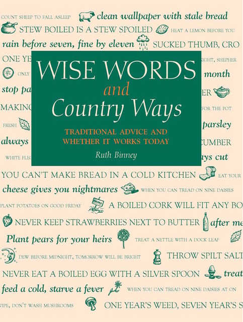 Wise Words & Country Ways, Ruth Binney