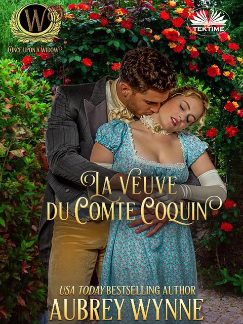 La Veuve Du Comte Coquin-Il Était Une Veuve – Tome 2, Aubrey Wynne