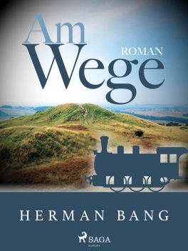 Am Wege, Herman Bang