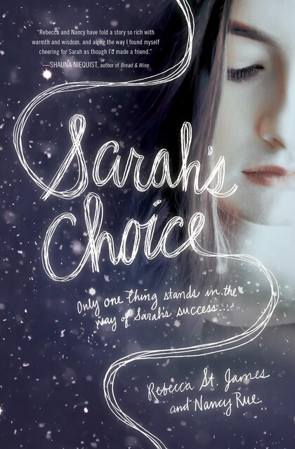 Sarah's Choice, Nancy Rue, Rebecca St. James