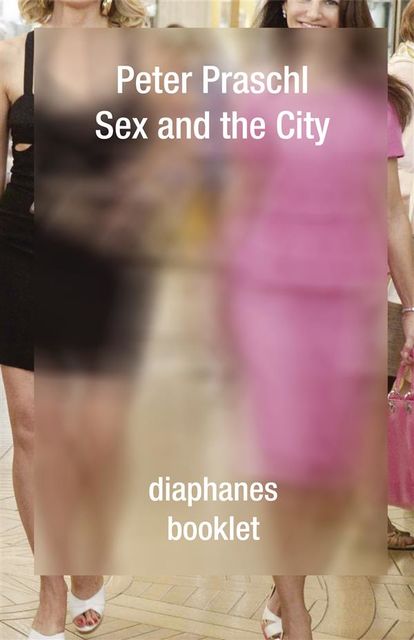 Sex and the City, Peter Praschl