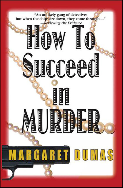How to Succeed in Murder, Margaret Dumas
