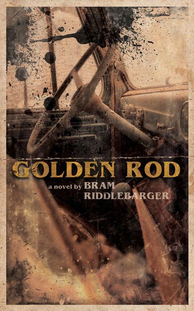 Golden Rod, Bram Riddlebarger