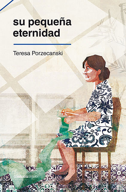 Su pequeña eternidad, Teresa Porzecanski