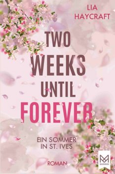 Two Weeks Until Forever, Lia Haycraft