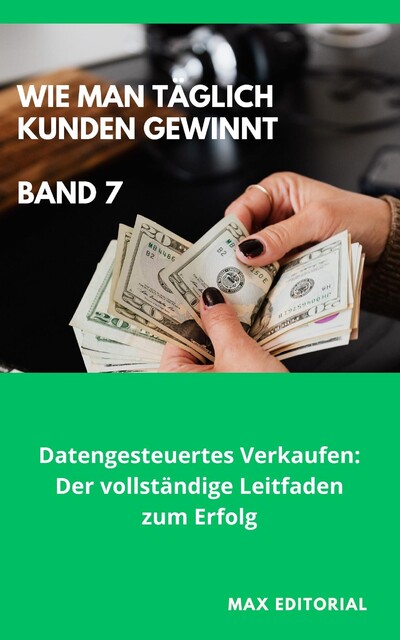 Wie Man Täglich Kunden Gewinnt, Max Editorial