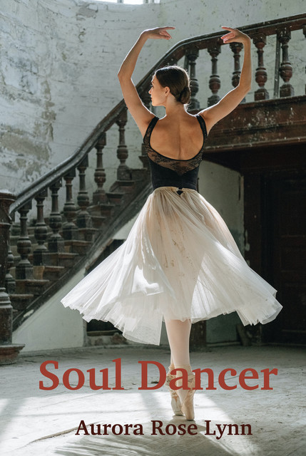 Soul Dancer, Aurora Rose Lynn