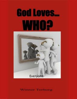 God Loves… Who, Winner Torborg