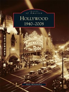 Hollywood 1940–2008, Marc Wanamaker