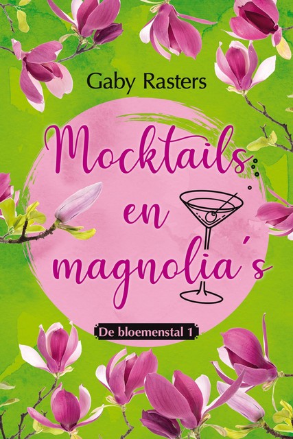 Mocktails en magnolia's, Gaby Rasters
