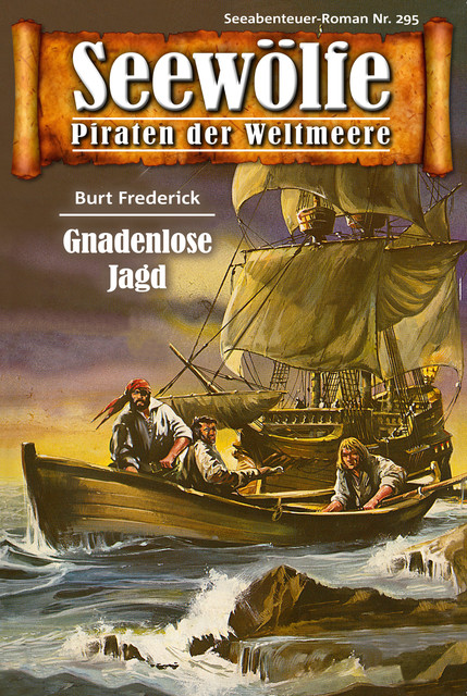 Seewölfe – Piraten der Weltmeere 295, Burt Frederick