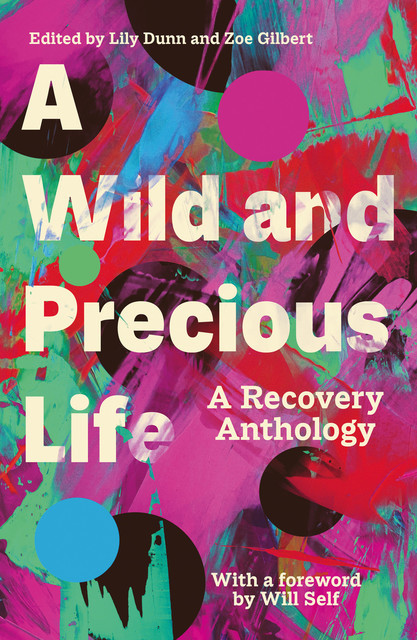 A Wild and Precious Life, Zoe Gilbert, Lily Dunn