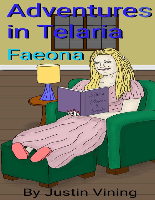 Adventures In Telaria – Faeona, Justin Vining
