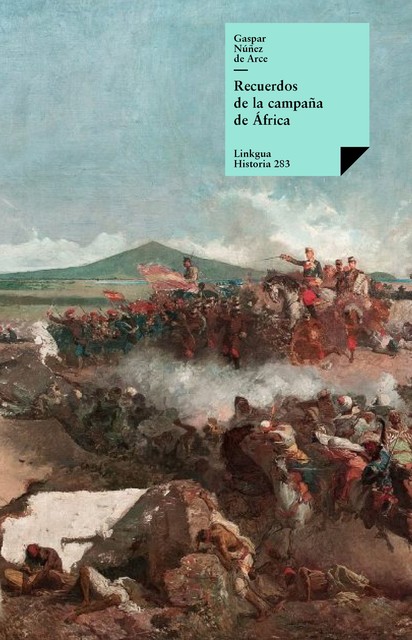 Recuerdos de la campaña de África, Gaspar Núñez de Arce