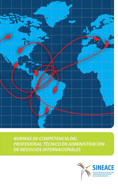 Normas de competencia del profesional técnico en administración de negocios internacionales, Acreditación y Certificación de la Calidad Educativa, Sistema Nacional de Evaluación