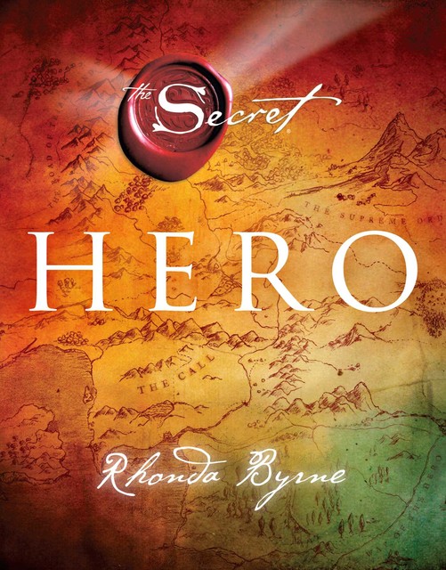 Hero, Rhonda Byrne