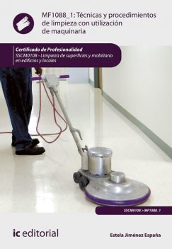 Técnicas y procedimientos de limpieza con utilización de maquinaria. SSCM0108, Estela Jiménez España