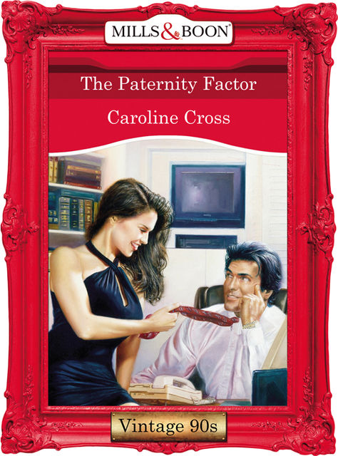 The Paternity Factor, Caroline Cross