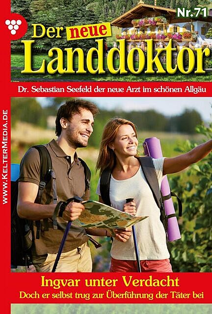 Der neue Landdoktor 71 – Arztroman, Tessa Hofreiter