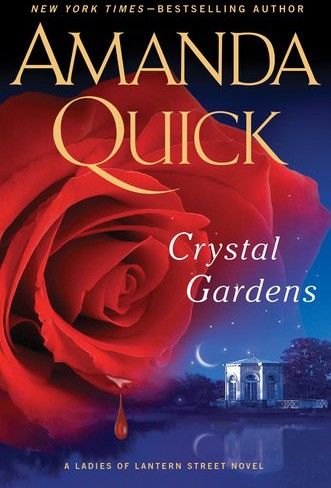 Crystal Gardens, Amanda Quick