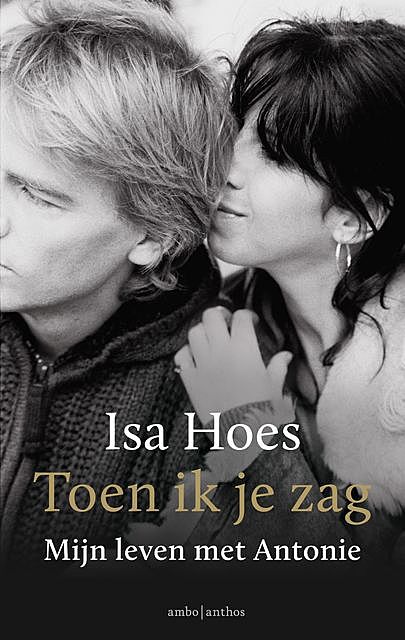 Toen ik je zag, Isa Hoes