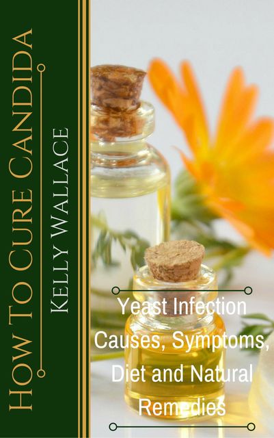 How To Cure Candida, Wallace Kelly