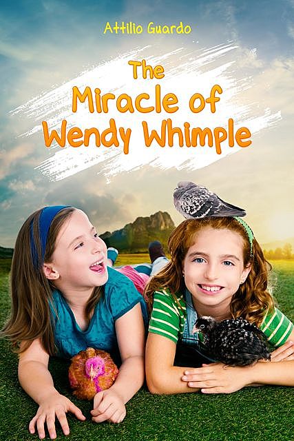 The Miracle of Wendy Whimple, Attilio Guardo
