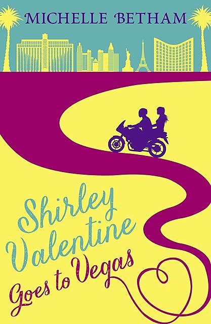 Shirley Valentine Goes to Vegas, Michelle Betham