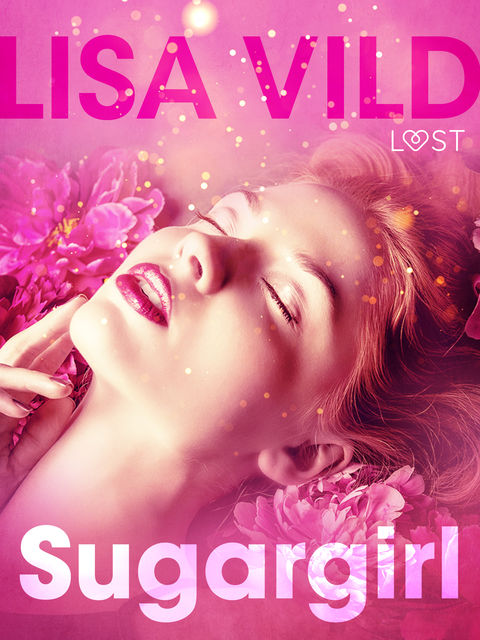 Sugargirl – eroottinen novelli, Lisa Vild