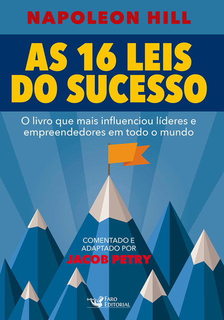 As 16 Leis do Sucesso – Napoleon Hill – Jacob Petry, 