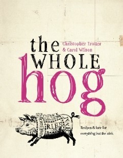 The Whole Hog, Carol Wilson, Christopher Trotter