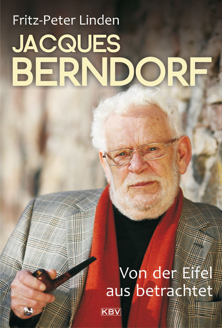 Jacques Berndorf – Von der Eifel aus betrachtet, Fritz-Peter Linden