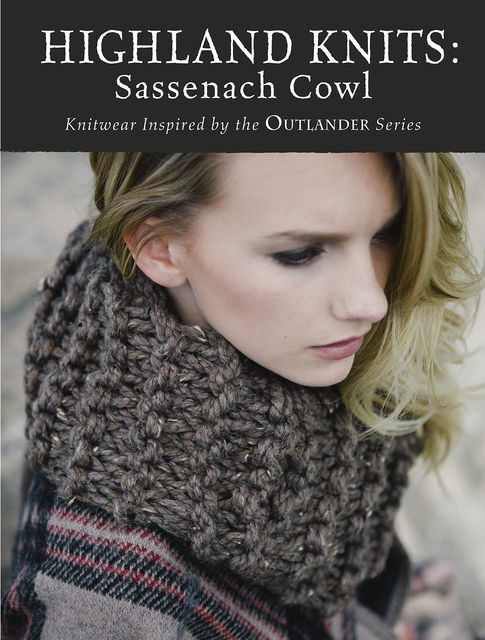 Highland Knits – Sassenach Cowl, Kristen Brooks