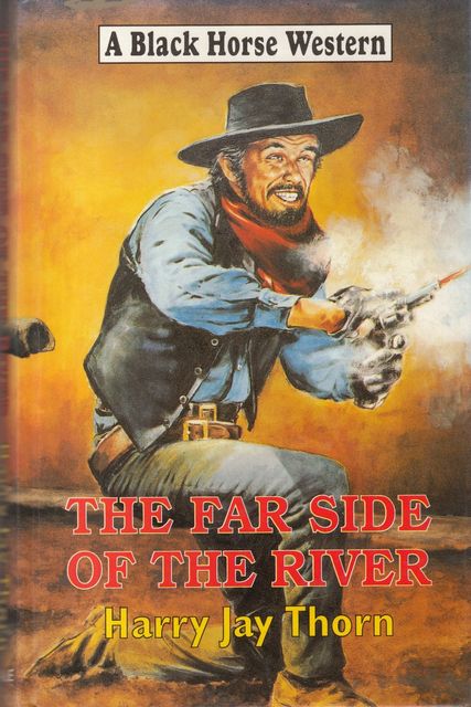 The Far Side of the River, Harry Jay Thorn