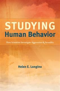 Studying Human Behavior, Helen E. Longino