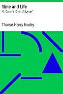 Time and Life, Thomas Henry Huxley
