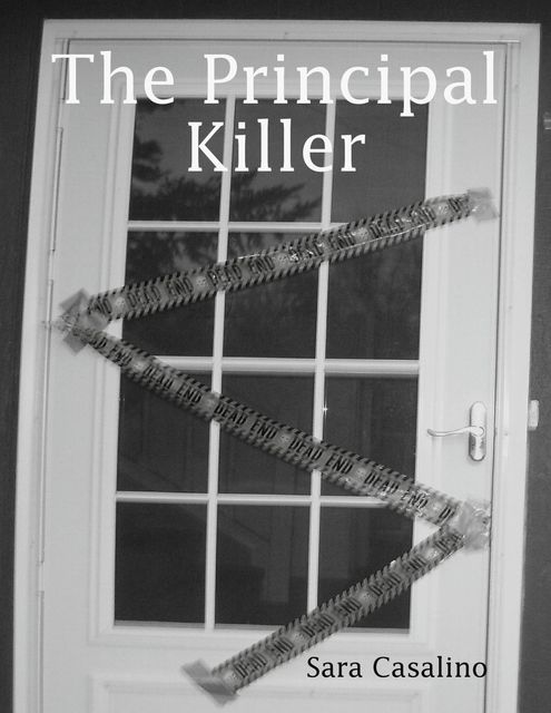 The Principal Killer, Sara Casalino