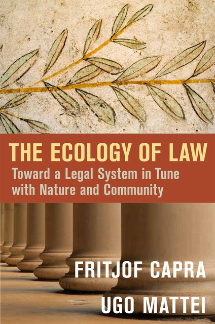 The Ecology of Law, Fritjof Capra, Ugo Mattei