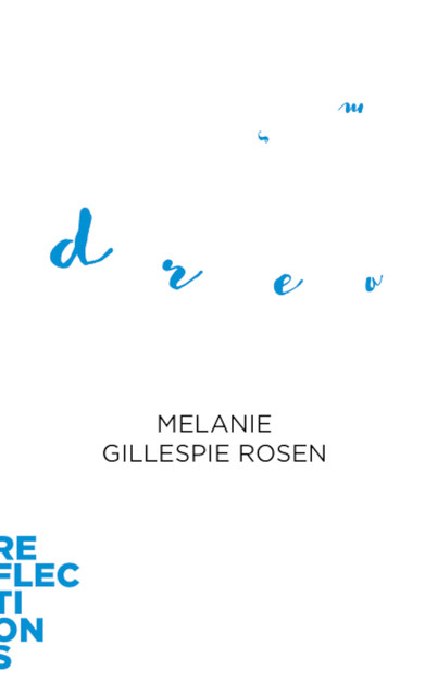 Dreams, Me Gillespie Rosen