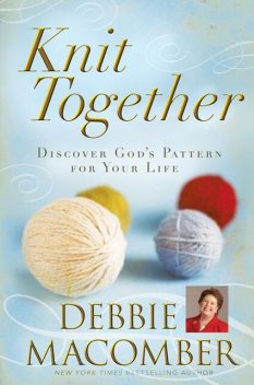 Knit Together, Debbie Macomber