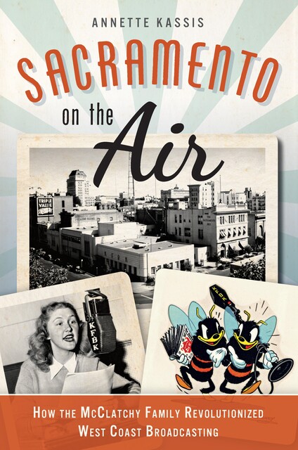 Sacramento on the Air, Annette Kassis