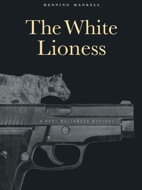 The White Lioness, Henning Mankell