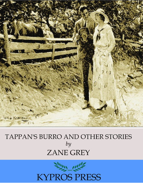Tappan's Burro, and Other Stories, Zane Grey