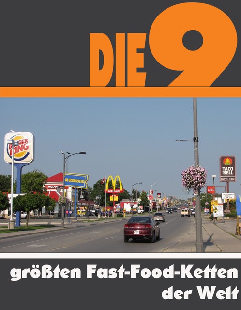 Die neun größten Fast-Food-Ketten der Welt, A.D. Astinus