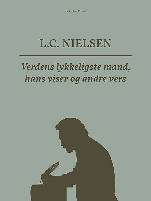 Verdens lykkeligste mand, hans viser og andre vers, L.C. Nielsen